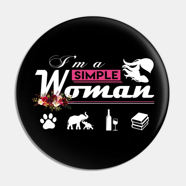 I'm A Simple Woman Pin by beelz