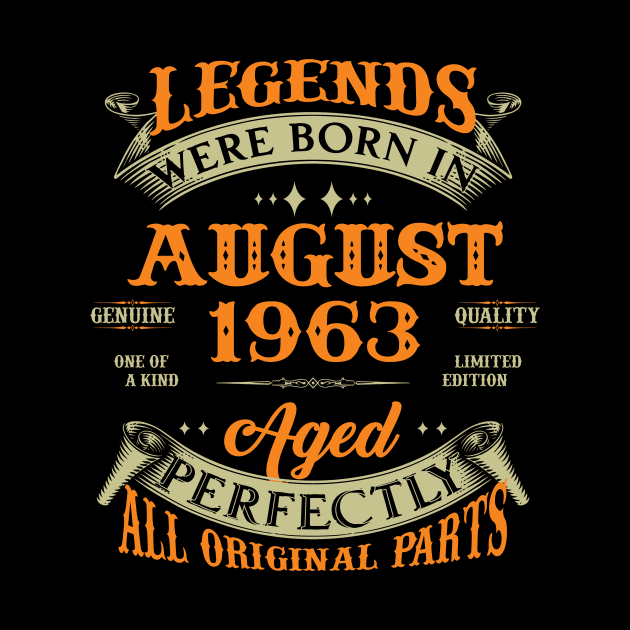 Legends Were Born In August 1963 60 Years Old 60th Birthday Gift by Kontjo