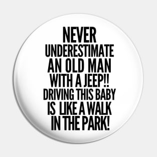 Never underestimate an old man with a jeep! Pin