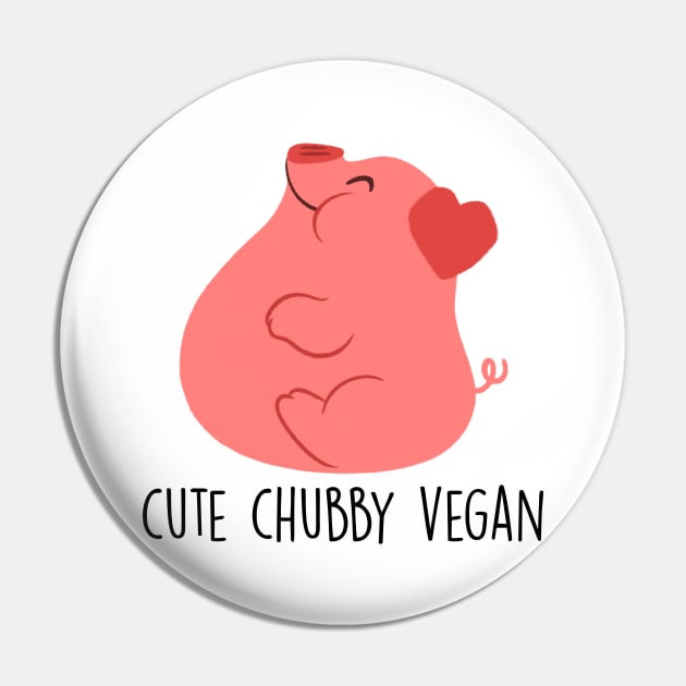 Cute Chubby Vegan - Light Pin by cutevegan