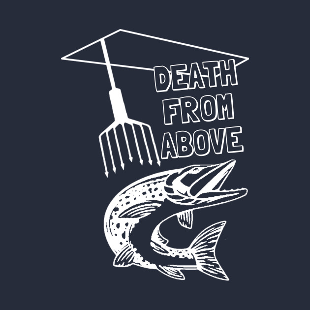 Death from Above by Cold Water Outfitters