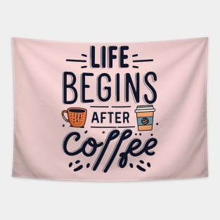 Life Begins After Coffee Tapestry