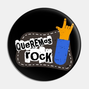 Queremos Rock Pin