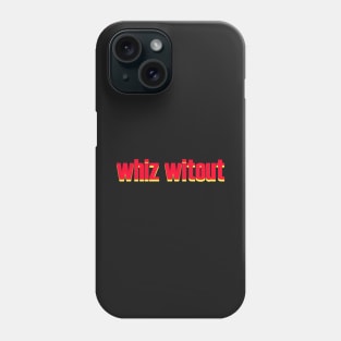 Whiz Witout Phone Case