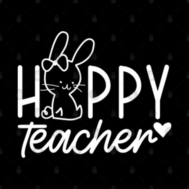 Hoppy Teacher | Teacher Easter | Easter Bunny | Happy Easter | Teacher Life by Atelier Djeka