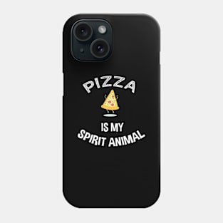 Pizza Is My Spirit Animal Phone Case