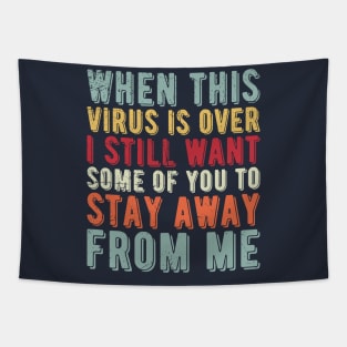 I Got Vaccinated But I Still Want Some Of You To Stay Away From Me Tapestry