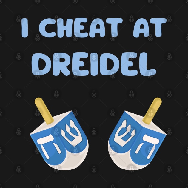 i cheat at dreidel by vaporgraphic