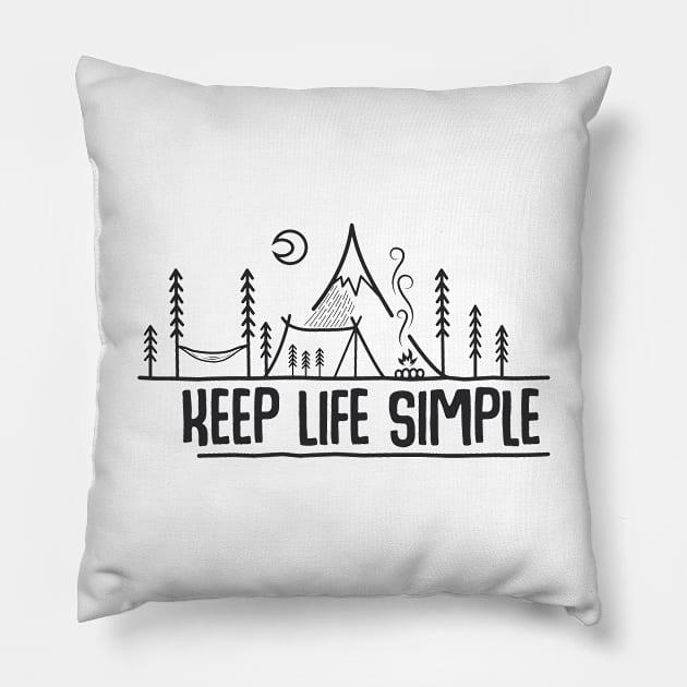 Keep Life Simple Pillow by Tesszero