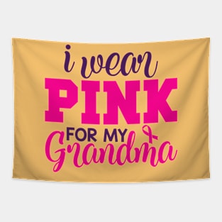 I Wear Pink for My Grandma Tapestry