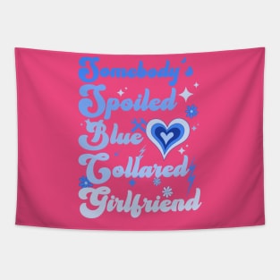 Blue Collar Girlfriend-Valentines Day Birthday Gift Tapestry