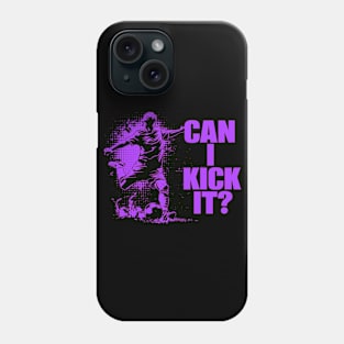 Soccer Player - Can I Kick It Phone Case