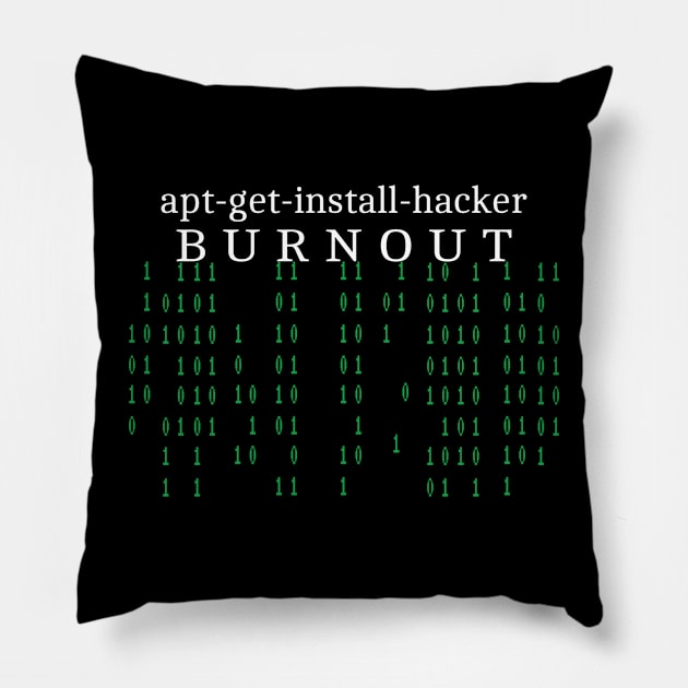 Hacker Burnout Pillow by BC- One- Shop