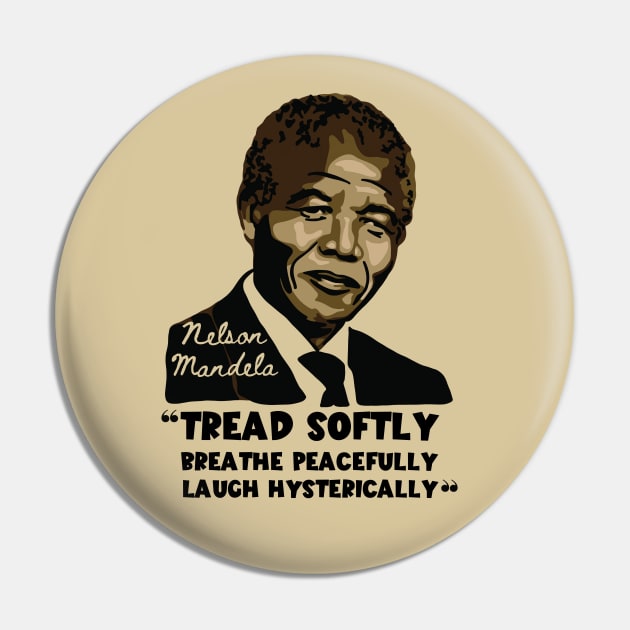 Nelson Mandela Portrait And Quote Pin by Slightly Unhinged