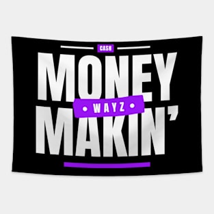 Money Makin' Wayz Motivational Design T-Shirt T-Shirt Tapestry