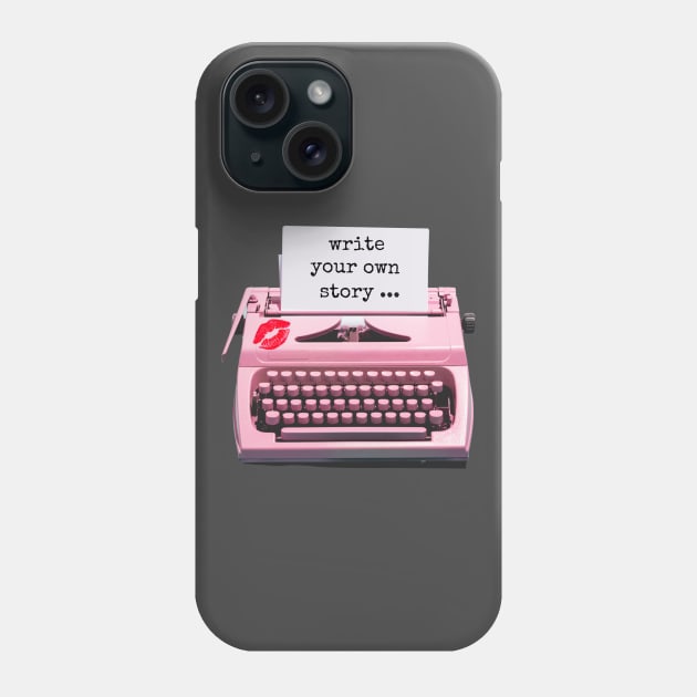 Write Your Own Story Phone Case by CheeseOnBread