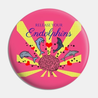 Release your Endolphins, Release your Endorphins, Play on Words Pin