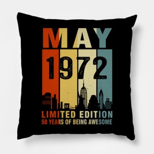 May 1972 Limited Edition 50 Years Of Being Awesome Pillow