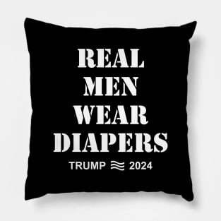 Real-Men-Wear-Diapers-Trump-2024 Pillow