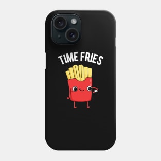 Time Fries Funny Food Pun Phone Case