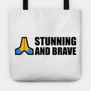 Stunning and brave Prayer hand - typography art Series 1 - 4 BLACK Tote