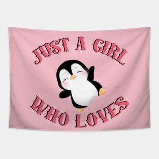 Just A girl Who Loves Penguins Tapestry