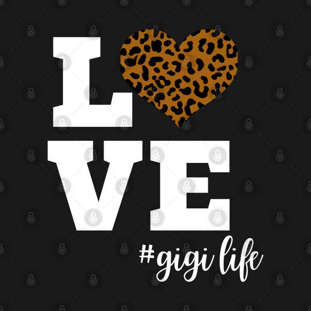 Disover Love Gigi Life Leopard Print Heart - Gigi - T-Shirt