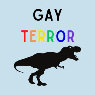 Gay Terror 2 T-Shirt