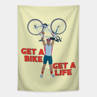 Get a Bike Get A Life Tapestry