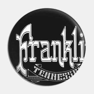 Vintage Franklin, TN Pin