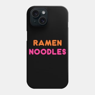 Ramen Noodles Phone Case