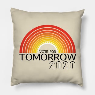 Vote For Tomorrow Pillow