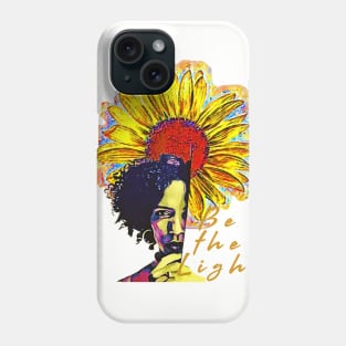 Be The Light (Half Woman wrapped in sunflower) Phone Case