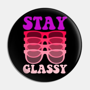 Stay Glassy Groovy Pin