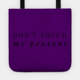 Don't Touch (blk text) Tote