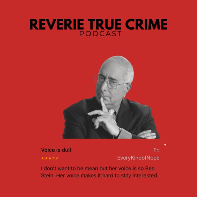 Ben Stein Voice Review by Reverie True Crime Store