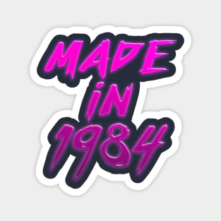 Made In 1984 //// Retro Birthday Design Magnet