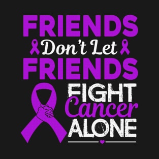 Friends Don't Let Friends Fight Cancer Alone Alzheimers Awareness Purple Ribbon Warrior T-Shirt