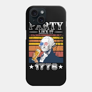 Party like 1776 Phone Case