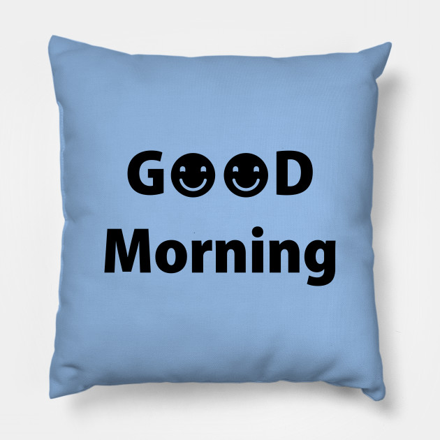 Good morning pillow clearance