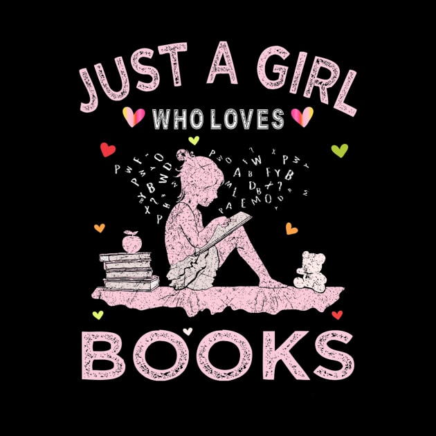 Book Reading Lover Tee Just A Girl Who Loves Books by tabbythesing960