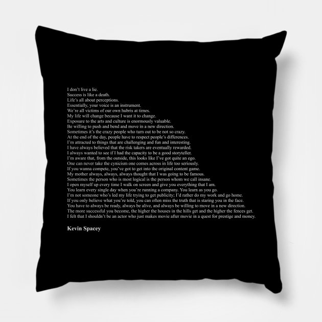 Kevin Spacey Quotes Pillow by qqqueiru