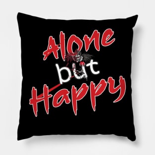 Alone but Happy Pillow