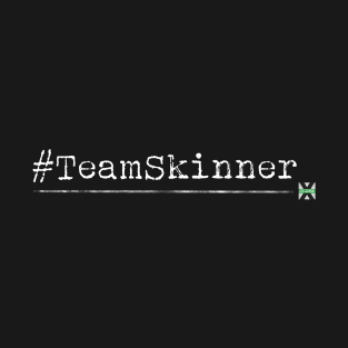 XFN ORIGINALS: #TEAMSKINNER T-Shirt