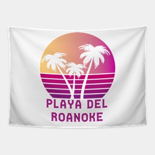 Playa Del Roanoke VA Funny Roanoke Virginia Design Tapestry