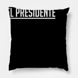 El Preside Pro - Spanish Pillow