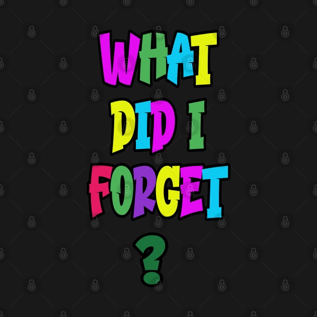 What Did I Forget by Miozoto_Design