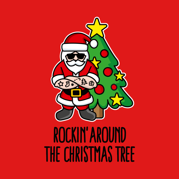 Rockin’ around the Christmas tree Rock Santa Claus by LaundryFactory
