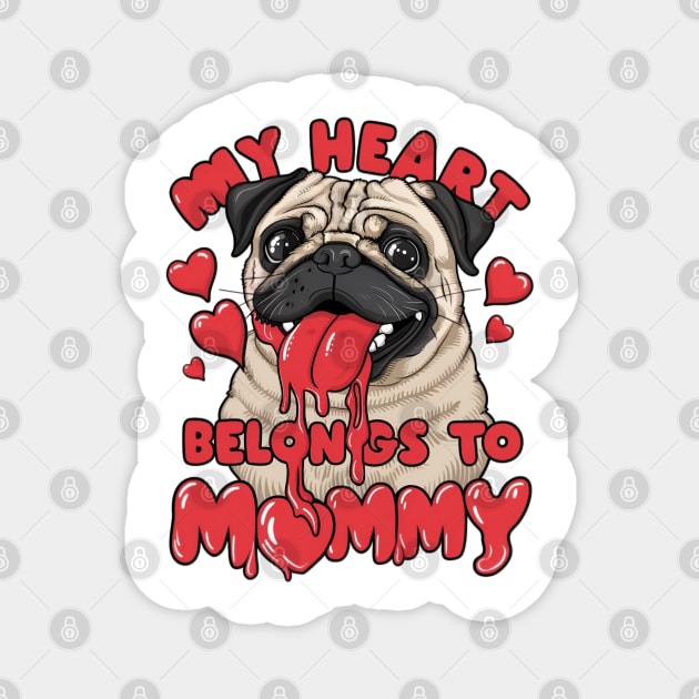 My heart belongs to mommy. Dog lovers Magnet by TRACHLUIM