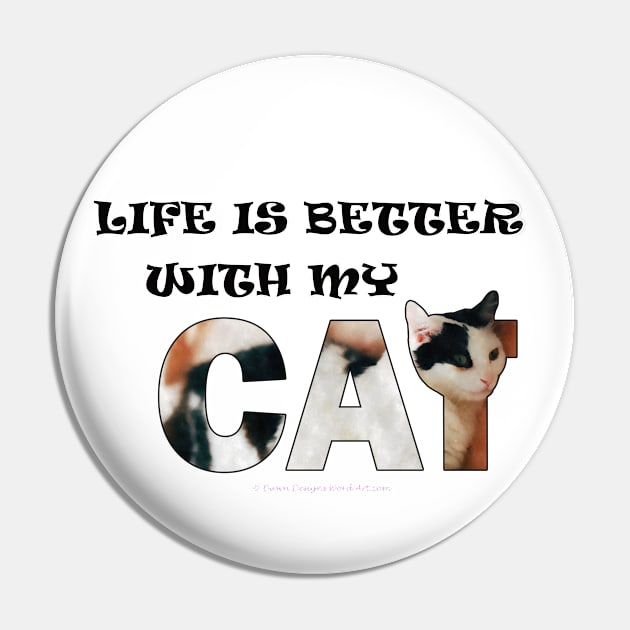 Life is better with my cat - black and white cat oil painting word art Pin by DawnDesignsWordArt